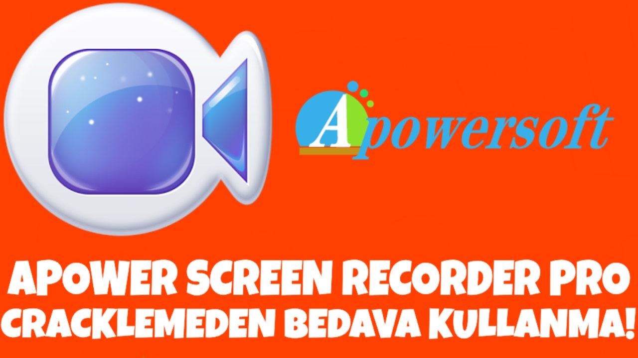 Apower Screen Recorder Bedava Pro Lisans Alma CRACK YOK! YouTube