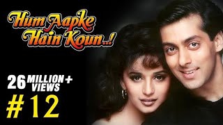 Hum Aapke Hain Koun Full Movie | (Part 12/17) | Salman Khan, Madhuri | Full Length Hindi Movie