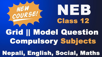 Class 12 all subjects new course grid and model question