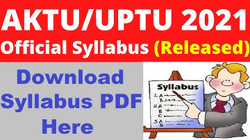 AKTU/UPTU 2021 Syllabus (Released) - Check & Download AKTU/UPTU 2021 Syllabus PDF