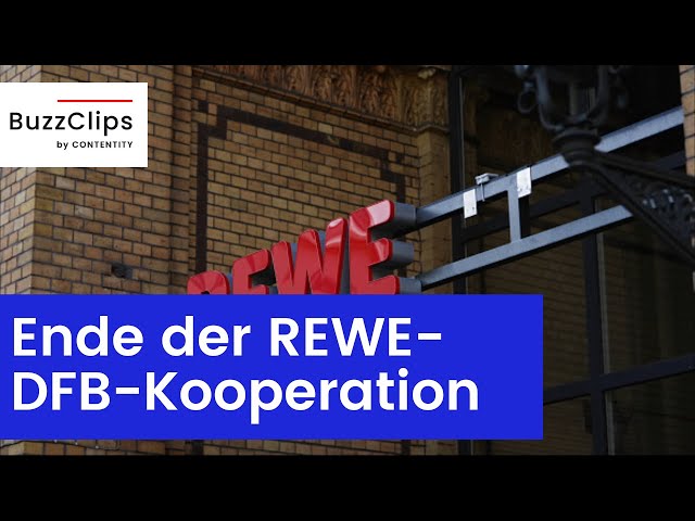 aktuell - REWE beendet DFB-Zusammenarbeit