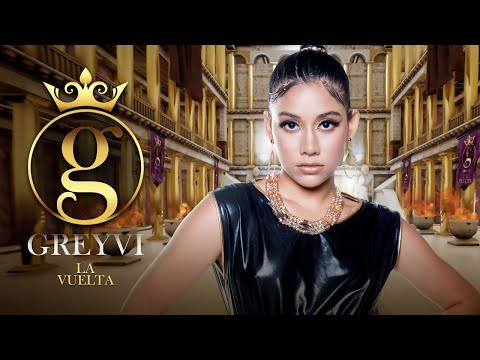 Greyvi - La Vuelta (Video Oficial)