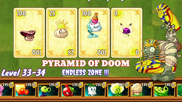 Pvz2| Plants vs Zombie 2 | Pyramid of Doom | Endless Zone | Level 33-34