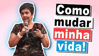 O que te impede de MUDAR? - Anete Guimarães