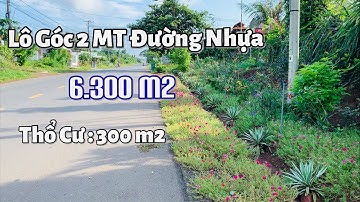 ☘️ Lô Góc 2MT Đường Nhựa 6.300m2 Có 300m Thổ Cư Gần Hồ Sông Ray, KDC Kiểu Mẫu Âp 4-5 Xã Lâm San