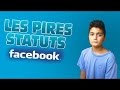 Les pires statuts facebook   par vadoranto