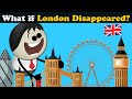 What if London Disappeared? + more videos | #aumsum #kids #science #education #whatif