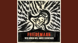 Video thumbnail of "Friedemann - Wer hören will muss schweigen"