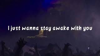 Mike williams - Stay Awake Lyrics