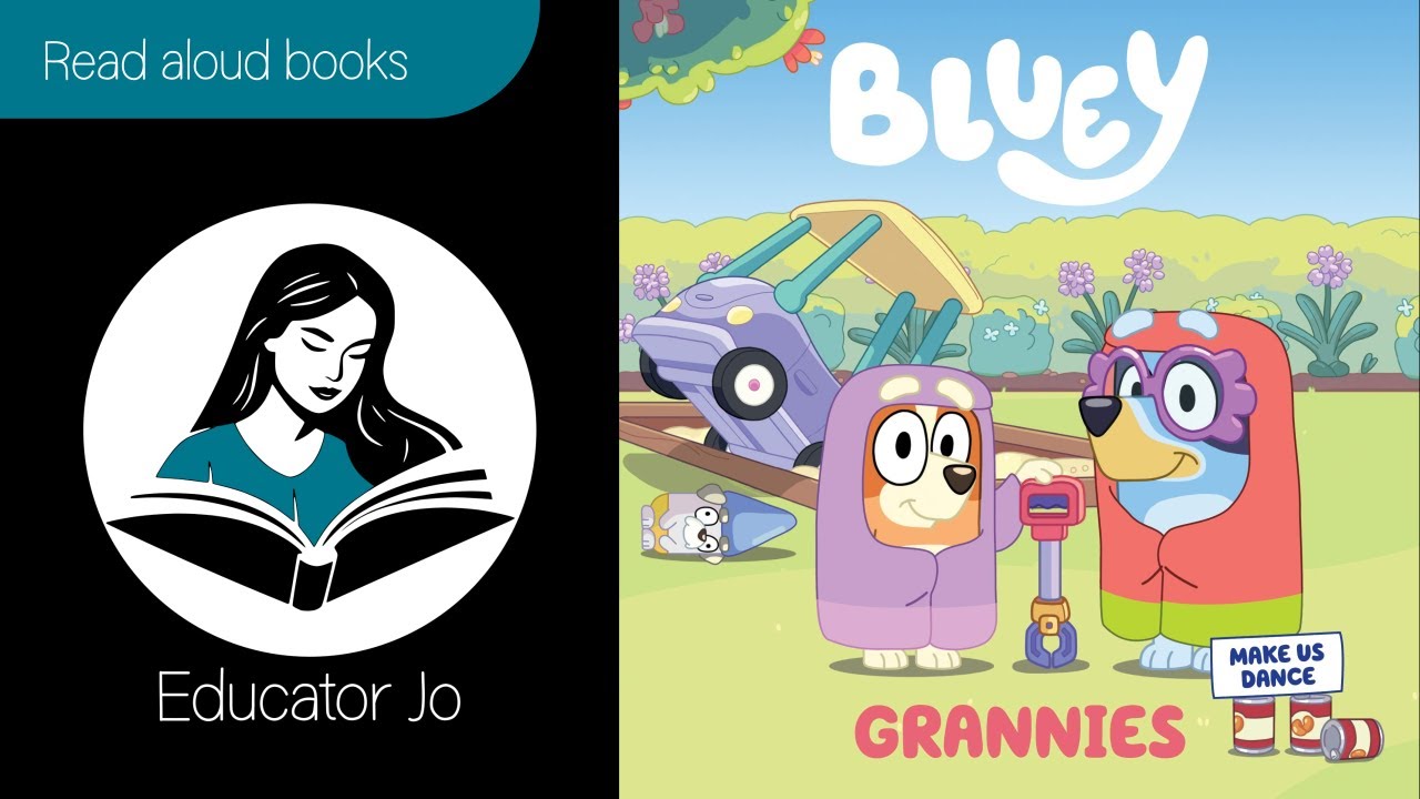 GRANNIES From The BLUEY TV Series Educator Jo Read Aloud Kids Books grannies-from-the-bluey-tv-series-educator-jo-read-aloud-kids-books