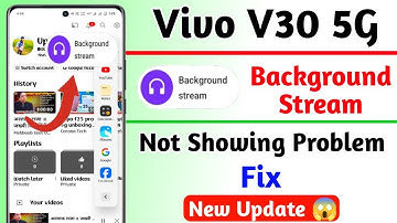 vivo v30 background stream not showing,how to smart sidebar background stream features not working