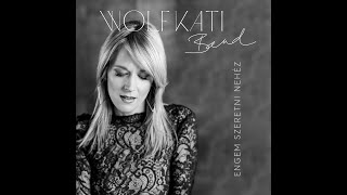 Wolf Kati Band feat. Madi - Engem szeretni nehéz (Official Video)