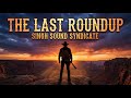 The Last Roundup | Singh Sound Syndicate (New Country 2026)