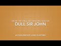 Dull Sir John