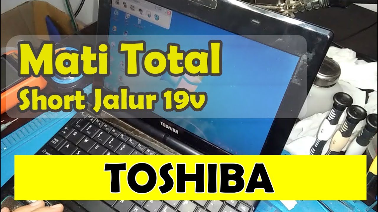 Mudah Perbaiki Laptop Toshiba Tidak Bisa Hidup / Mati Total || Short