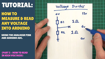 TUTORIAL: How to Measure / Read Voltages Into Arduino - (Part 2/3 Voltage Dividers)