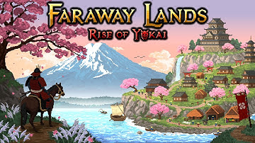 Faraway Lands: Rise of Yokai - Official Gameplay Trailer