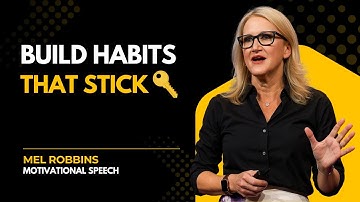 BUILD HABITS THAT STICK | NO WILLPOWER NEEDED | MOTIVATION BY MEL ROBBINS