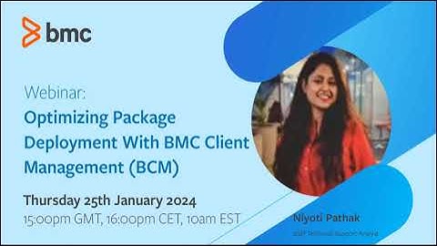 Webinar: BMC Client Management- Optimizing Package Deployment with BCM