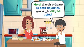 Dialogue En Francais: le petit-déjeuner | تعلم الفرنسية من خلال المحادثة: تحضير الفطور☕🥐