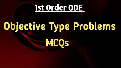 MCQs on FIRST-ORDER DIFFERENTIAL EQUATIONS