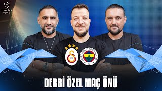 Canlı  Derbi Özel Maç Önü | Galatasaray  Fenerbahçe | Ümit Karan, Batuhan Karadeniz Hakan Gündoğar