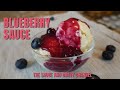 Homemade Fresh and Tasty Blueberry Sauce | How to Make Blueberry Sauce | Fruit Dessert Sauce