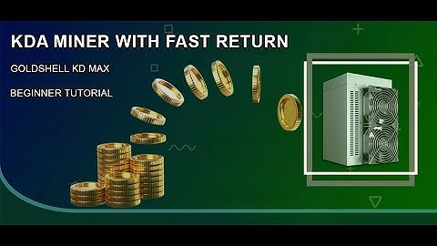 Goldshell KD MAX Beginners Basic Setup Guide