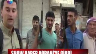 Show Haber Kobani'ye girdi Resimi