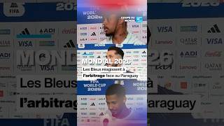🇫🇷🇵🇾 Mondial 2026 : les Bleus réagissent à l'arbitrage face au Paraguay • FRANCE 24