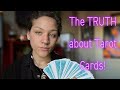 THE TRUTH ABOUT TAROT CARDS
