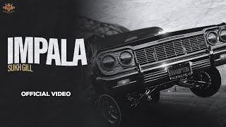 IMPALA : Sukh Gill (Official Music Video) Devil o | Latast Punjabi Music 2022