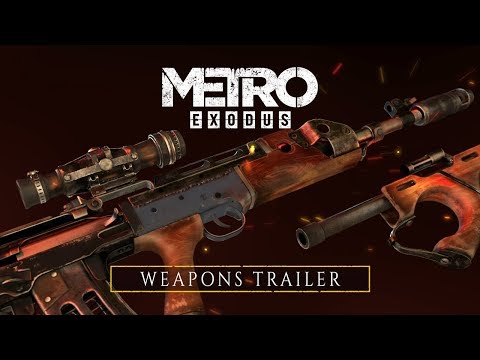 Metro Exodus - Weapons Trailer [UK]