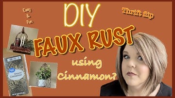 DIY~FAUX RUST~using Cinnamon?!  #diy #thriftflip #fauxrust