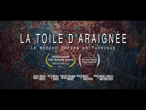 La Toile d’Araignée: Le Second Empire Britannique | Film Documentaire