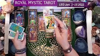 LEO JANUARY 1-15 2022 CHANGE OPENS NEW OPPORTUNITIES & EXCITING EXPERIENCES! THE CELEBRATION BEGINS!