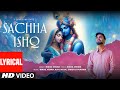 Sachha Ishq (Lyrical Video): Nikhil Verma | Shreyas Puranik | Kshl Music | Shri Krishna Bhajan