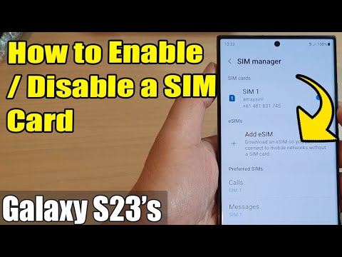 Galaxy S23's: How to Enable/Disable a SIM Card