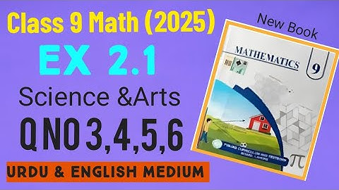  Class 9 math ex 2.1| Class 9 Math New Book 2025 Ex 2.1 || PTB | Ex 2.1 Q no 3,4,5,6| Class 9 ex 2.1