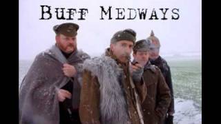 Video thumbnail of "The Buff Medways- Well Well"