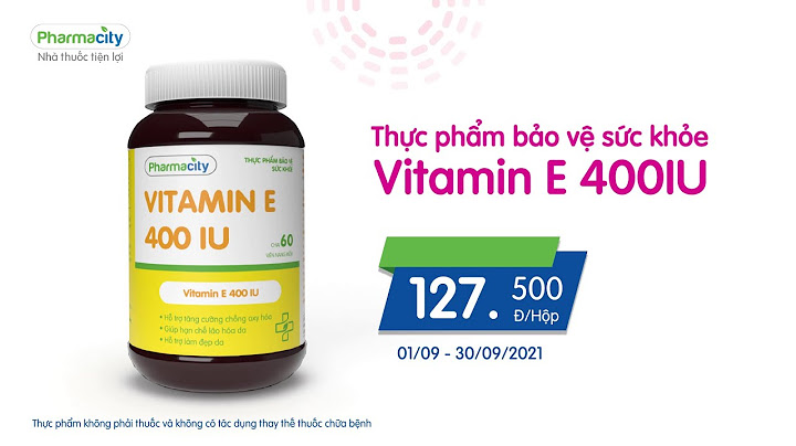 Vitamin e 400 lazen giá bao nhiêu năm 2024