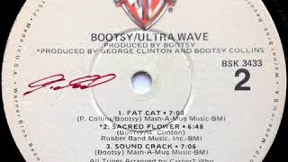 BOOTSY- fat cat