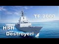 TF 2000 HSH Destroyeri Geliyor!!!