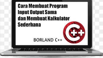 MEMBUAT PROGRAM INPUT OUTPUT SAMA DAN MEMBUAT KALKULATOR SEDERHANA C++ BUILDER