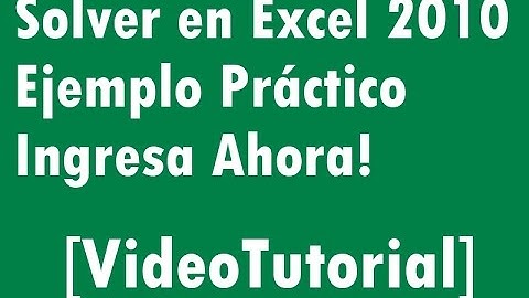 Curso Excel Online: Solver Excel 2010 [Ejemplo Práctico]