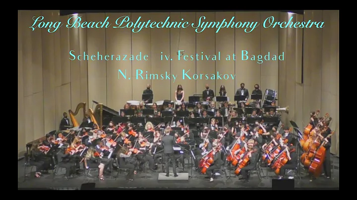 Scheherazade - LB Poly Symphony Orchestra, 2022 Sc...
