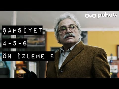 Şahsiyet 4-5-6. Bölümler 2. Ön İzleme