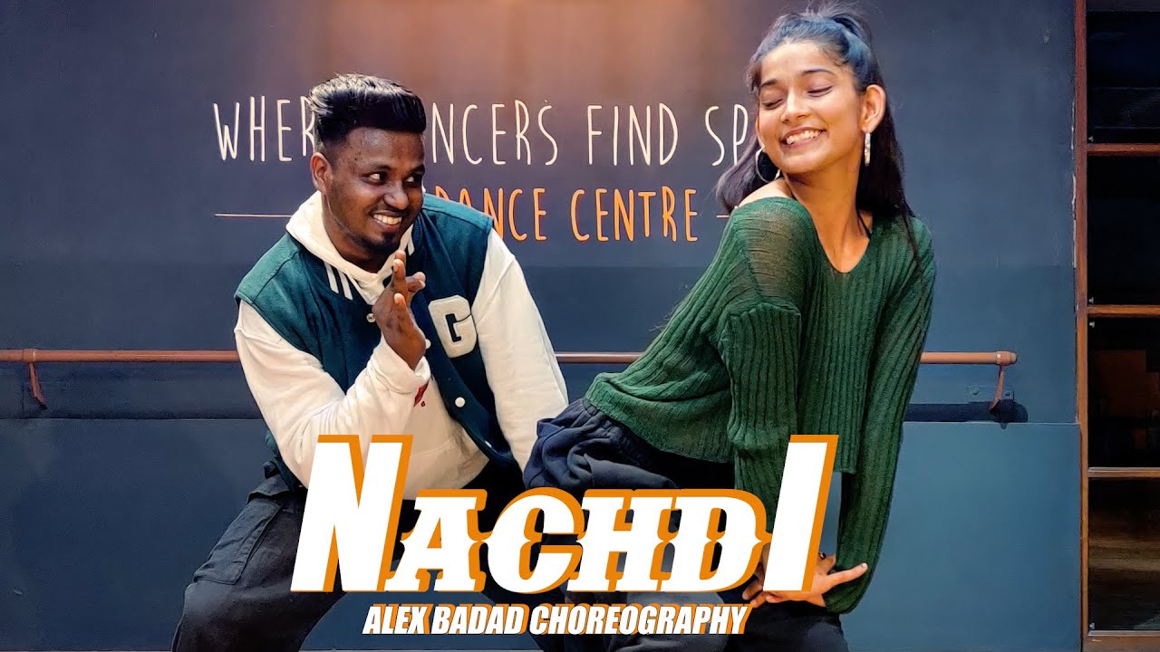 NACHDI   SUKHBIR  ALEX BADAD CHOREOGRAPHY  Feat VARTIKA JHA