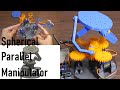 3D Print Timelapse Build: Spherical Parallel Manipulator