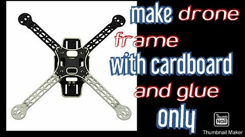 How to make drone frame with cardboard ?(part 1 how to make flying drone)